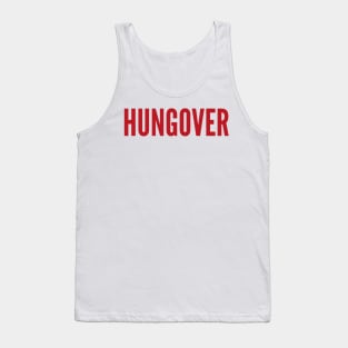 Hungover. A Great Design for Those Who Overindulged. Funny Drinking Quote. Red Tank Top